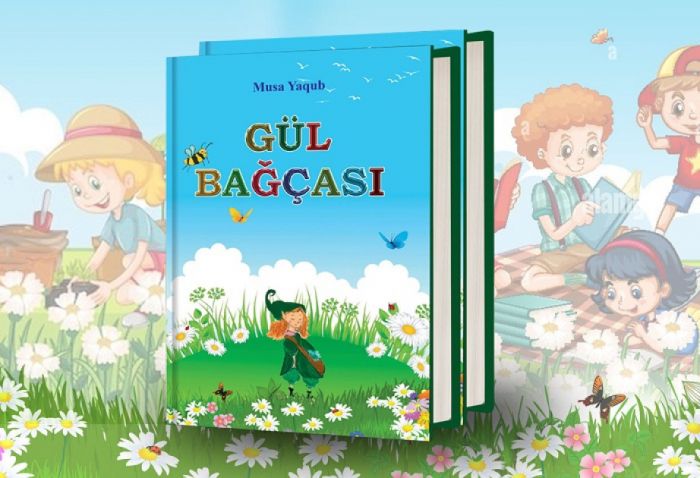 “Gül bağçası” – məktəbyaşlı uşaqlar üçün yeni nəşr