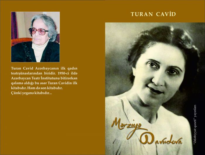 "Mərziyə Davudova" - Turan Cavidin əsəri - Azər Turanın yazısı