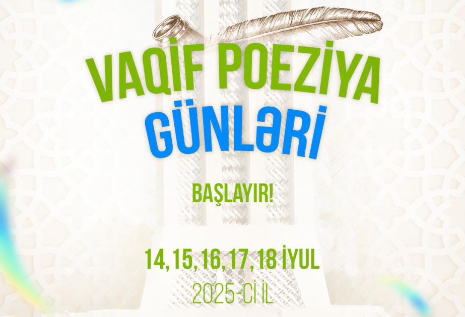 Vaqif Poeziya Günləri poeziyasevərləri yenidən bir araya gətirir