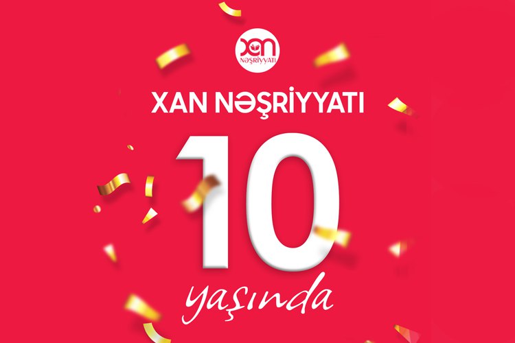 “XAN Nəşriyyatı” 10 yaşında